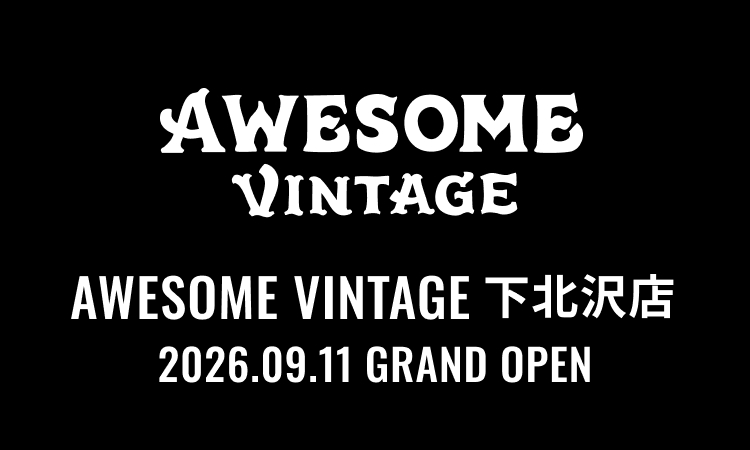 AWESOME VINTAGE 下北沢店
